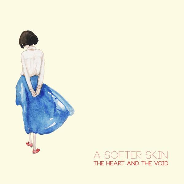 the heart and the void a softer skin
