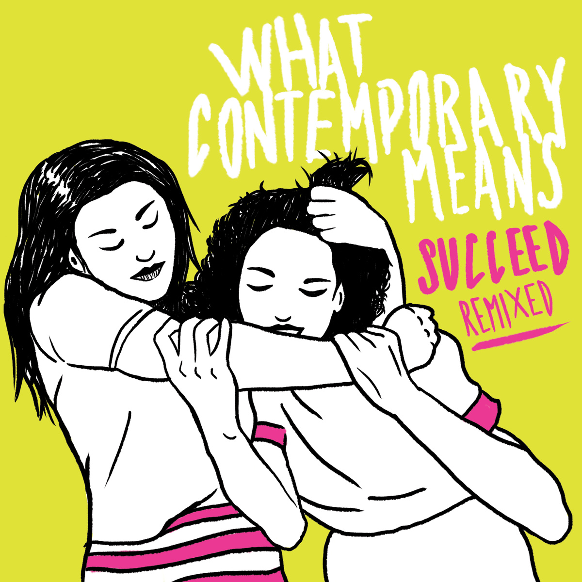 What Contemporary Means - Succeed Remixed