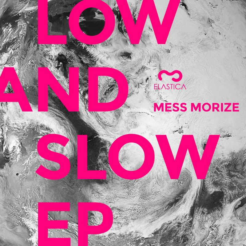 Mess Morize - Low And Slow EP