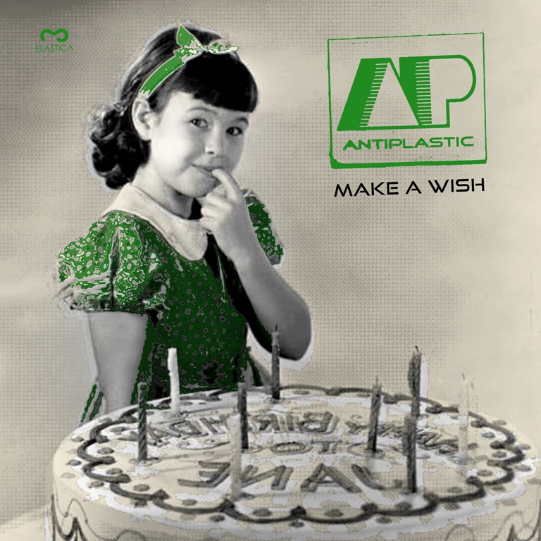 Antiplastic - Make A Wish